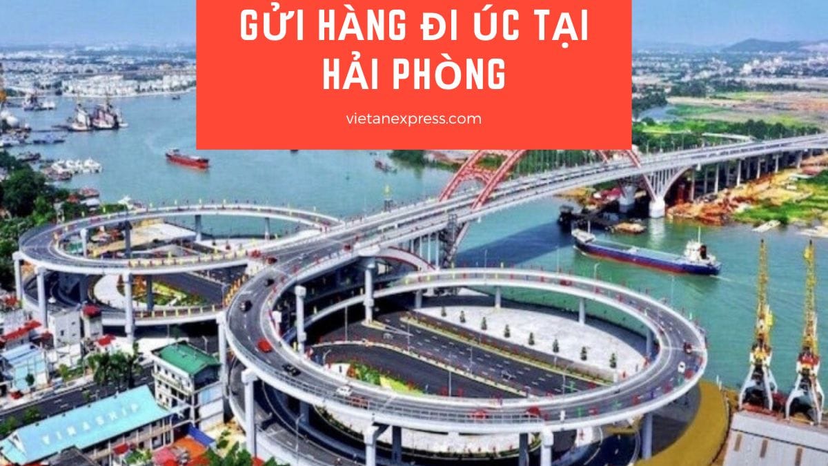 Gửi Hàng đi Úc tại Hải Phòng Viet An Express