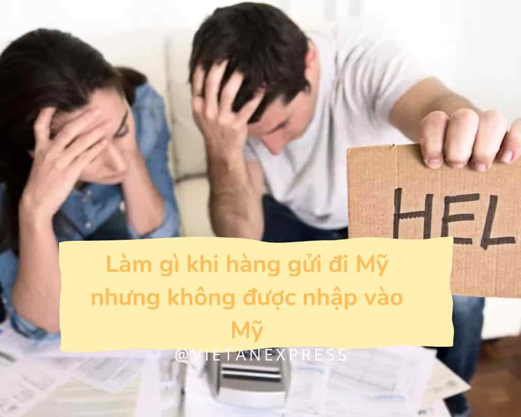 Điều gì xảy ra nếu hàng hóa không được nhận ở Mỹ?