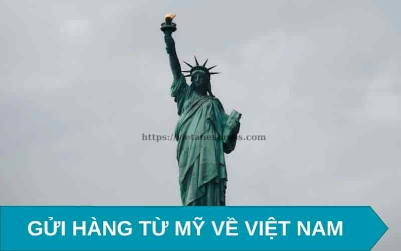 Gửi hàng từ Mỹ về Việt Nam