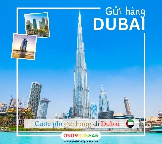 Câ hỏi thường gặp khi khách gửi hàng đến Dubai Cước phí gửi hàng đi Dubai từ Việt Nam