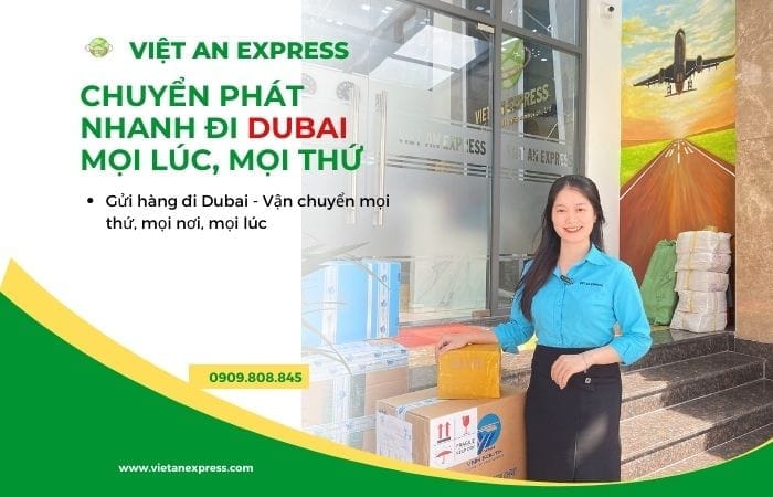 Câ hỏi thường gặp khi khách gửi hàng đến Dubai Dịch vụ vận chuyển hàng đi Dubai đi được nhiều mặt hàng