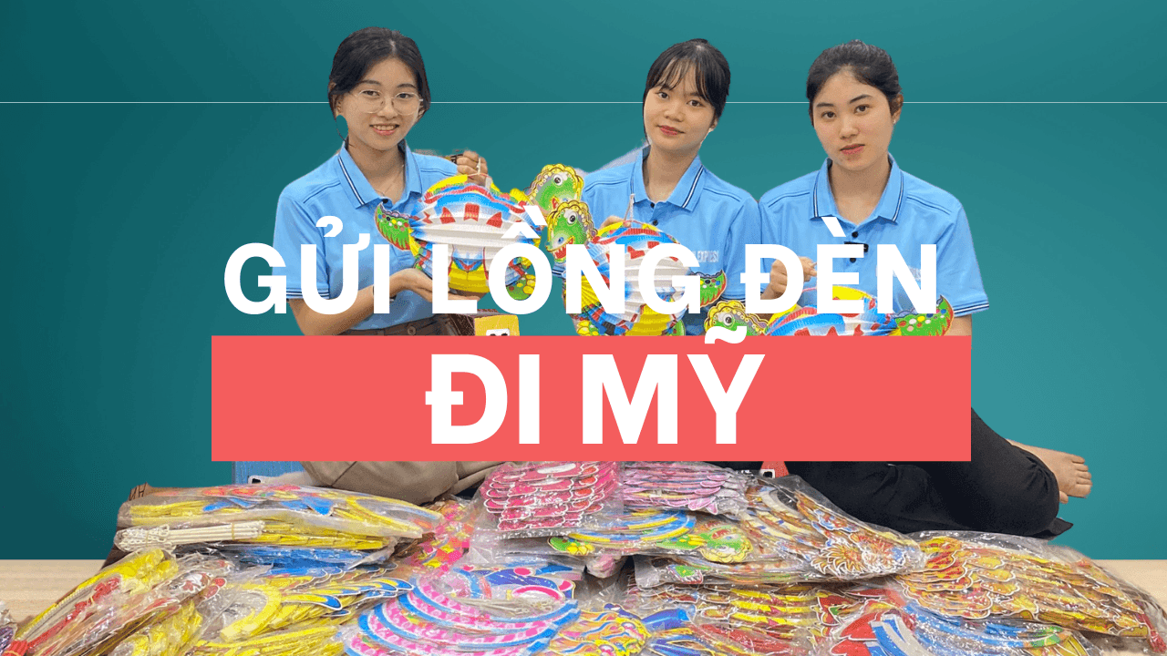 Gửi lồng đèn trung thu đi Mỹ 2024