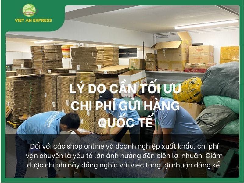 Tiết Kiệm Chi Phí Gửi Hàng Quốc Tế: Mẹo Hữu Ích Cho Người Kinh Doanh Online Lý do cần tối ưu chi phí gửi hàng quốc tế